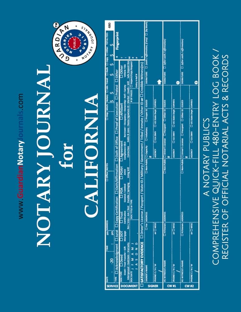 NOTARY JOURNAL FOR CALIFORNIA: A Notary Public's